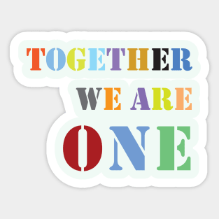 together we are one Sticker